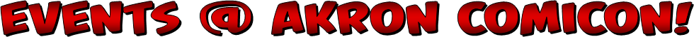 EVENTS @ AKRON COMICON